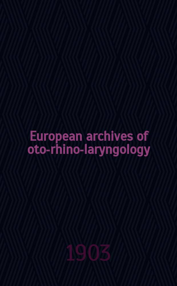European archives of oto-rhino-laryngology : Offic. j. of the Europ. federation of oto-rhino-laryngological soc. (EUFOS) Affiliated with the German soc. for oto-rhino-laryngology-head a. neck surgery. Bd.58, H.1/2
