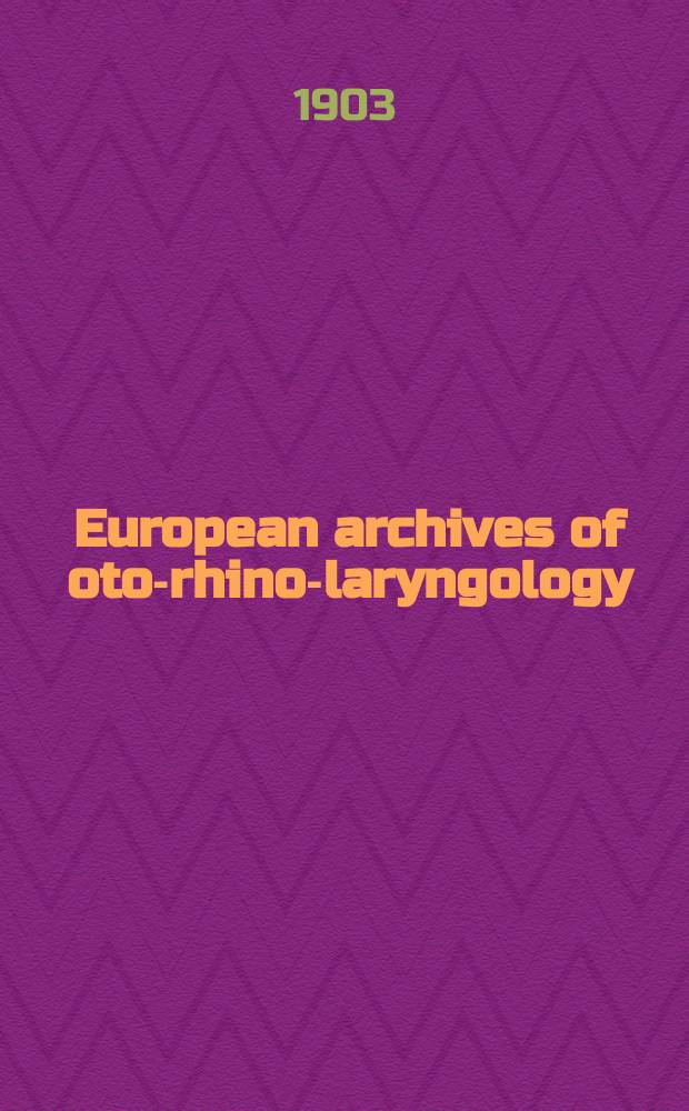 European archives of oto-rhino-laryngology : Offic. j. of the Europ. federation of oto-rhino-laryngological soc. (EUFOS) Affiliated with the German soc. for oto-rhino-laryngology-head a. neck surgery. Bd.59, H.1/2