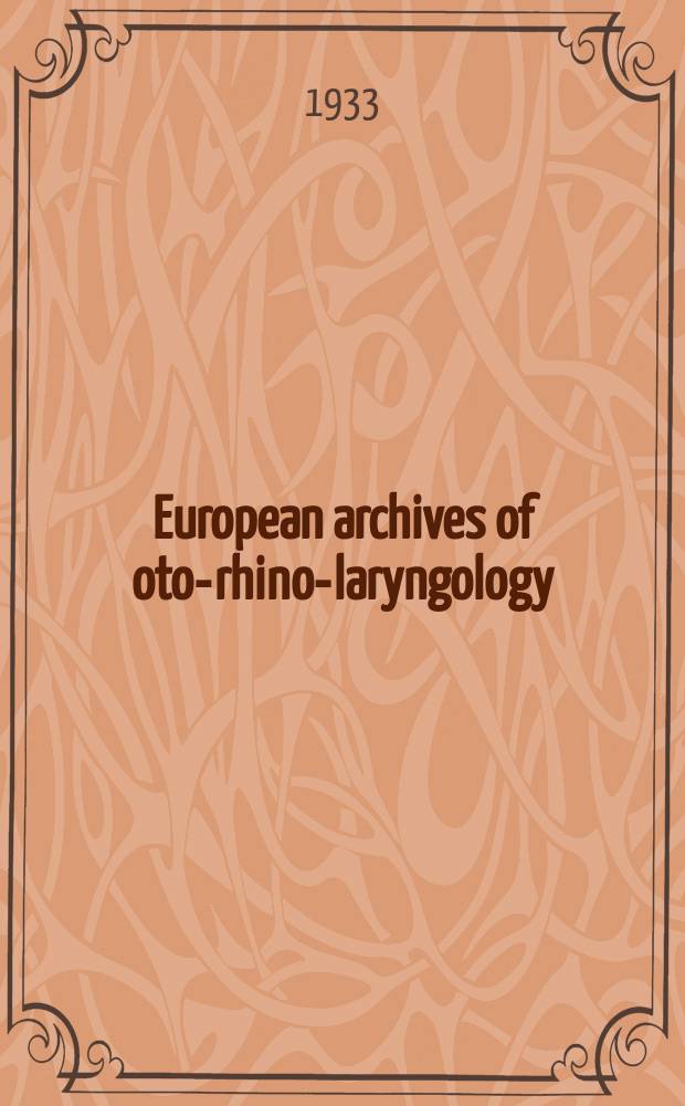 European archives of oto-rhino-laryngology : Offic. j. of the Europ. federation of oto-rhino-laryngological soc. (EUFOS) Affiliated with the German soc. for oto-rhino-laryngology-head a. neck surgery. Bd.137, H.3