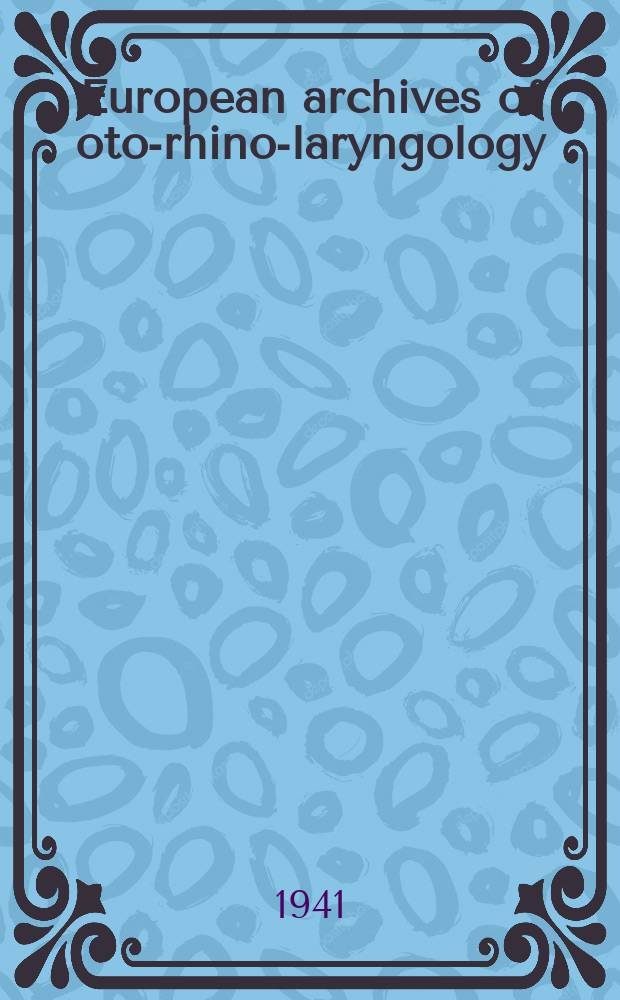 European archives of oto-rhino-laryngology : Offic. j. of the Europ. federation of oto-rhino-laryngological soc. (EUFOS) Affiliated with the German soc. for oto-rhino-laryngology-head a. neck surgery. Bd.150, H.2