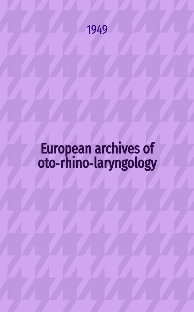European archives of oto-rhino-laryngology : Offic. j. of the Europ. federation of oto-rhino-laryngological soc. (EUFOS) Affiliated with the German soc. for oto-rhino-laryngology-head a. neck surgery. Bd.155, H.5