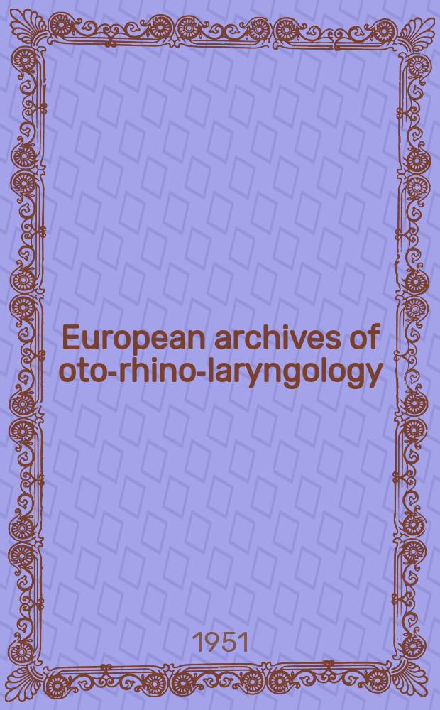 European archives of oto-rhino-laryngology : Offic. j. of the Europ. federation of oto-rhino-laryngological soc. (EUFOS) Affiliated with the German soc. for oto-rhino-laryngology-head a. neck surgery. Bd.157, H.6