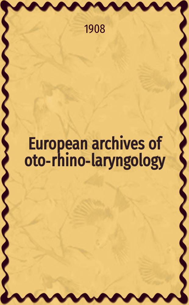 European archives of oto-rhino-laryngology : Offic. j. of the Europ. federation of oto-rhino-laryngological soc. (EUFOS) Affiliated with the German soc. for oto-rhino-laryngology-head a. neck surgery. Bd.75, H.3/4