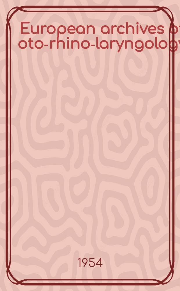 European archives of oto-rhino-laryngology : Offic. j. of the Europ. federation of oto-rhino-laryngological soc. (EUFOS) Affiliated with the German soc. for oto-rhino-laryngology-head a. neck surgery. Bd.166, H.3