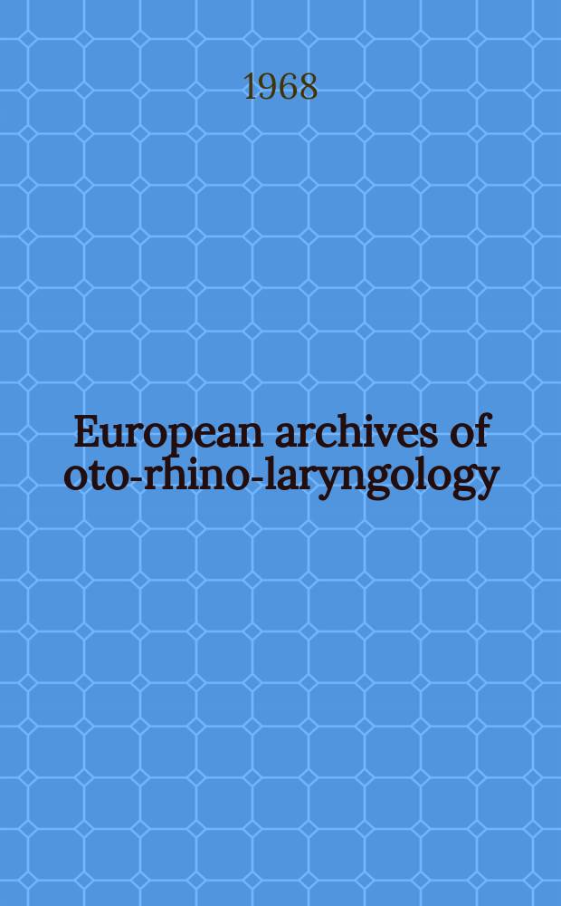 European archives of oto-rhino-laryngology : Offic. j. of the Europ. federation of oto-rhino-laryngological soc. (EUFOS) Affiliated with the German soc. for oto-rhino-laryngology-head a. neck surgery. Bd.191, H.2