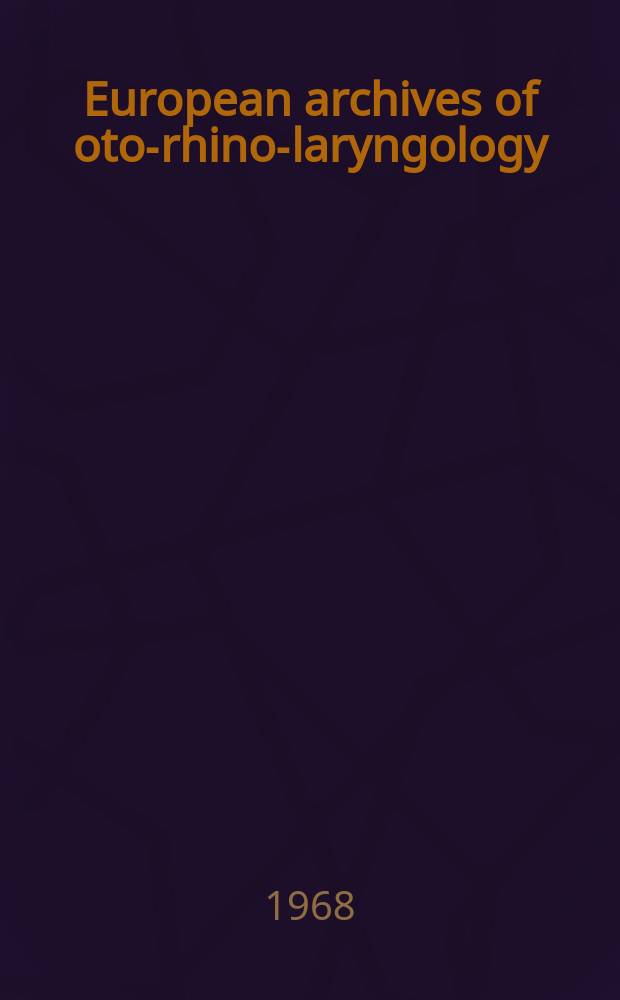 European archives of oto-rhino-laryngology : Offic. j. of the Europ. federation of oto-rhino-laryngological soc. (EUFOS) Affiliated with the German soc. for oto-rhino-laryngology-head a. neck surgery. Bd.192, H.4