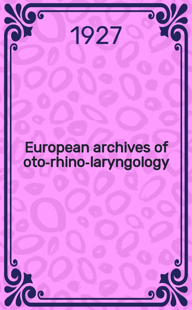 European archives of oto-rhino-laryngology : Offic. j. of the Europ. federation of oto-rhino-laryngological soc. (EUFOS) Affiliated with the German soc. for oto-rhino-laryngology-head a. neck surgery. Bd.117, H.1