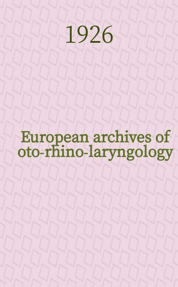 European archives of oto-rhino-laryngology : Offic. j. of the Europ. federation of oto-rhino-laryngological soc. (EUFOS) Affiliated with the German soc. for oto-rhino-laryngology-head a. neck surgery. Bd.116, H.1/2