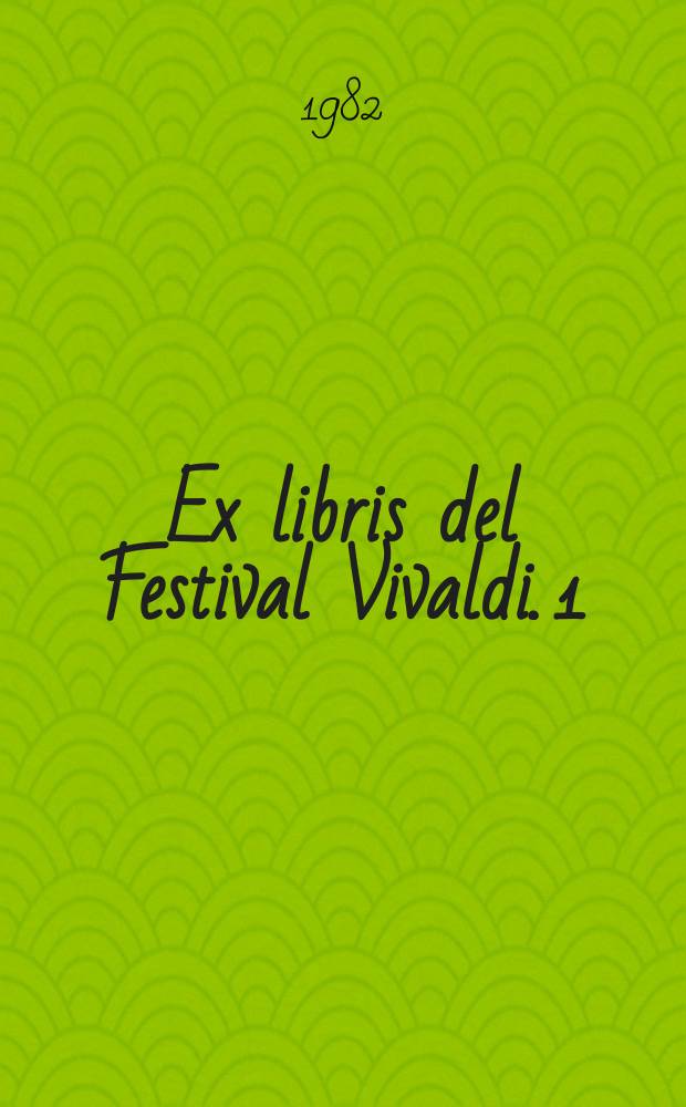 Ex libris del Festival Vivaldi. 1 : L'Invenzione del gusto