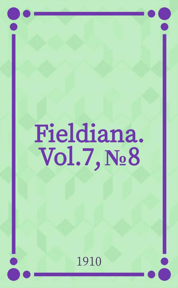 Fieldiana. Vol.7, №8 : Description of two new Pulmonate mollusks with a list of other species from the Solomon Islands, collected by Dr. George A. Dorsey