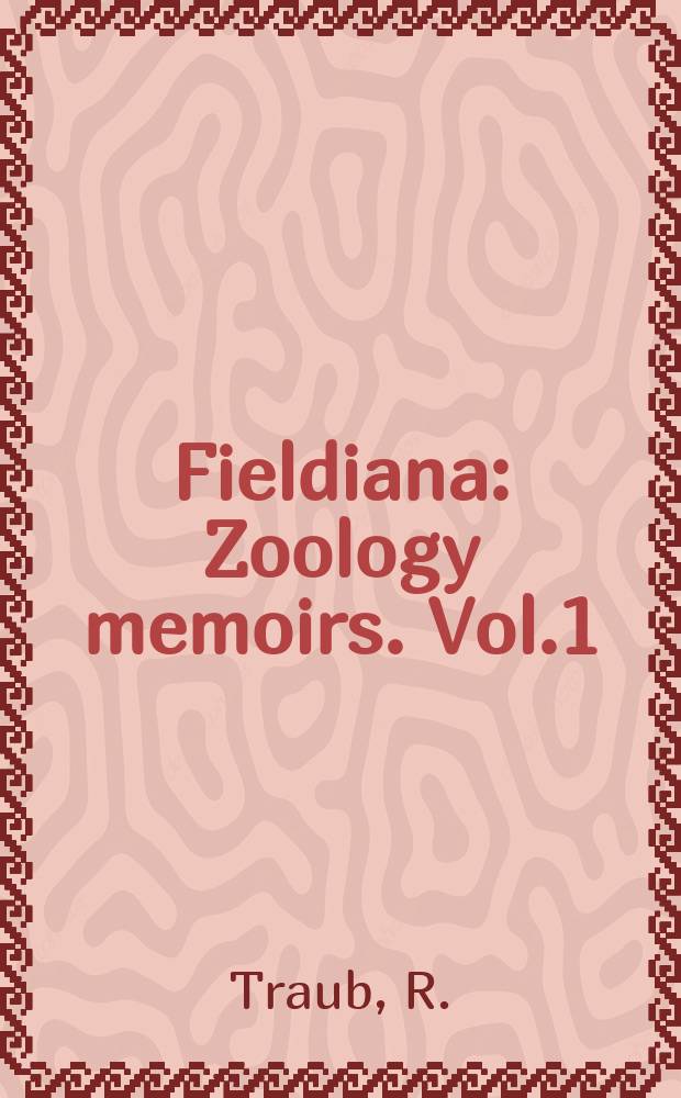 Fieldiana : Zoology memoirs. Vol.1 : Siphonaptera from Central America and Mexico