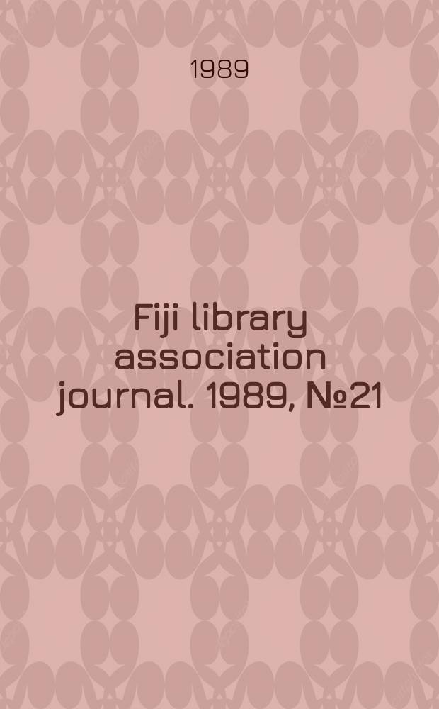 Fiji library association journal. 1989, №21 : (New technology in Pacific libraries)