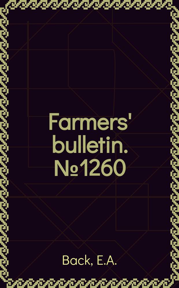 Farmers' bulletin. №1260 : Stored - grain pests