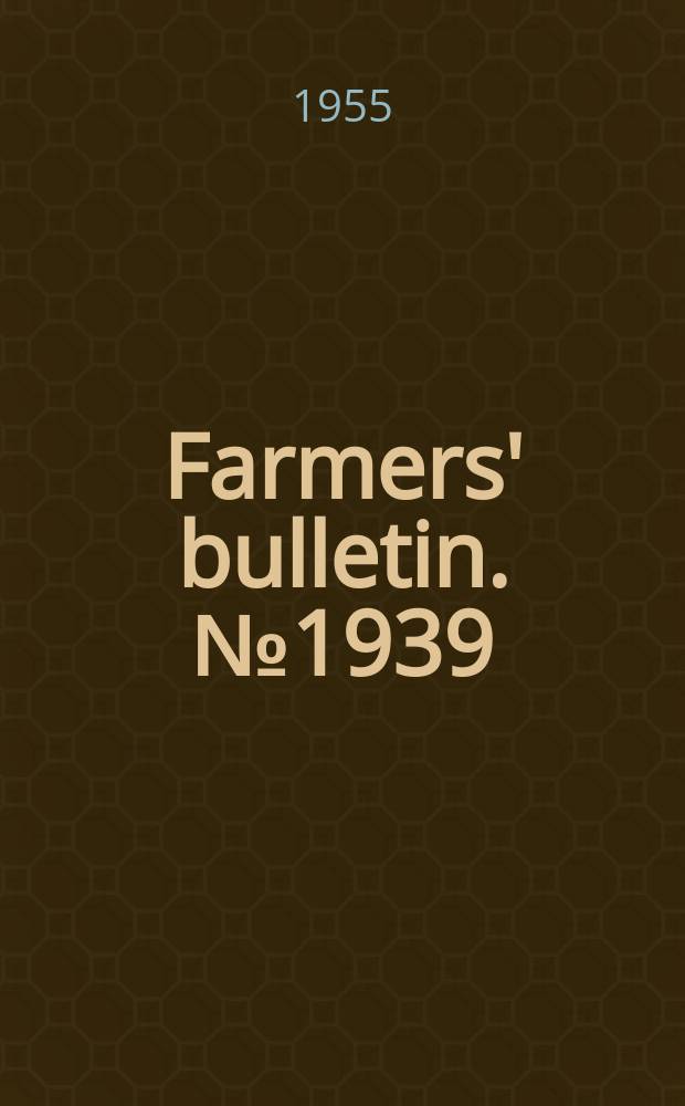 Farmers' bulletin. №1939 : Home storage of vegetables and fruits