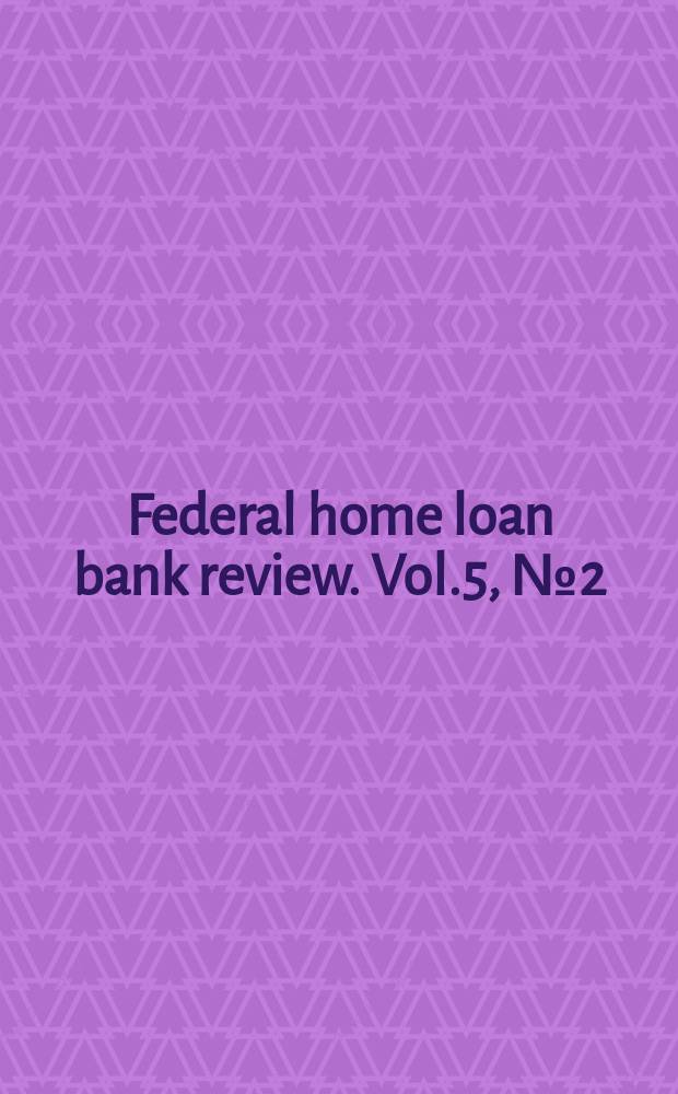 Federal home loan bank review. Vol.5, №2(June)