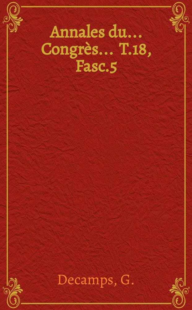 Annales du ... Congrès ... T.18, Fasc.5 : Mons et ses environs