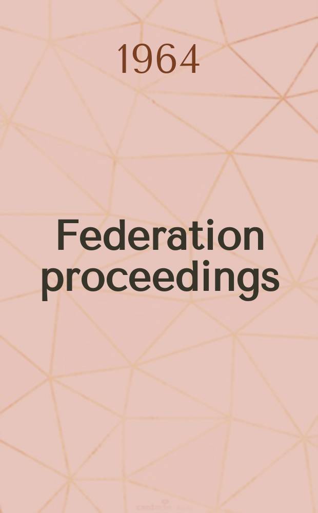 Federation proceedings : Publ. quarterly by the Federation of Amer. soc. for experimental biology. Vol.23, №6(P.2) : (Translation supplement)
