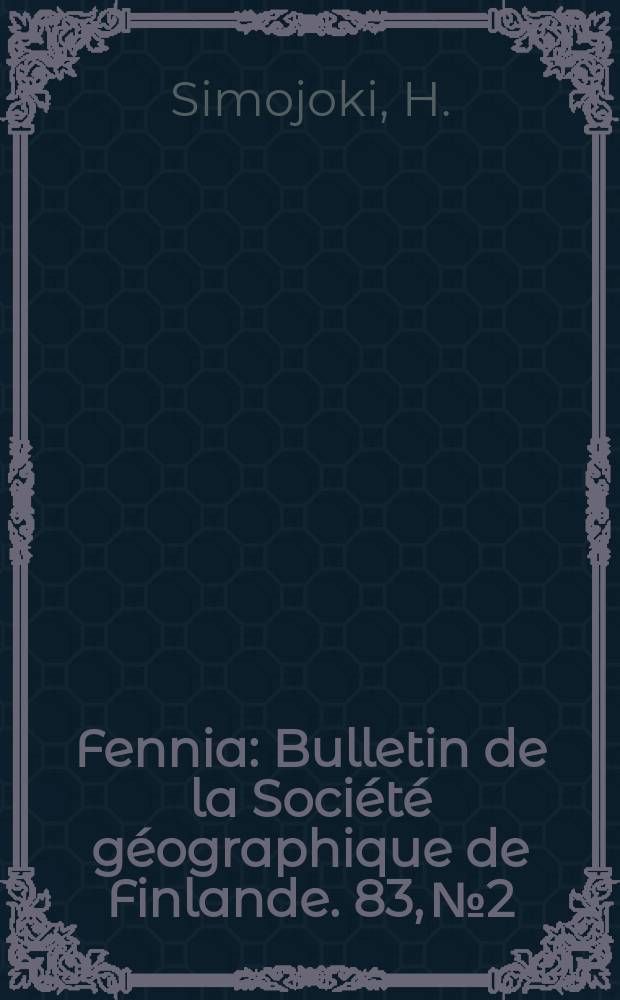 Fennia : Bulletin de la Société géographique de Finlande. 83, №2 : Hydrologische und thermische Untersuchung des Sees Päijänne