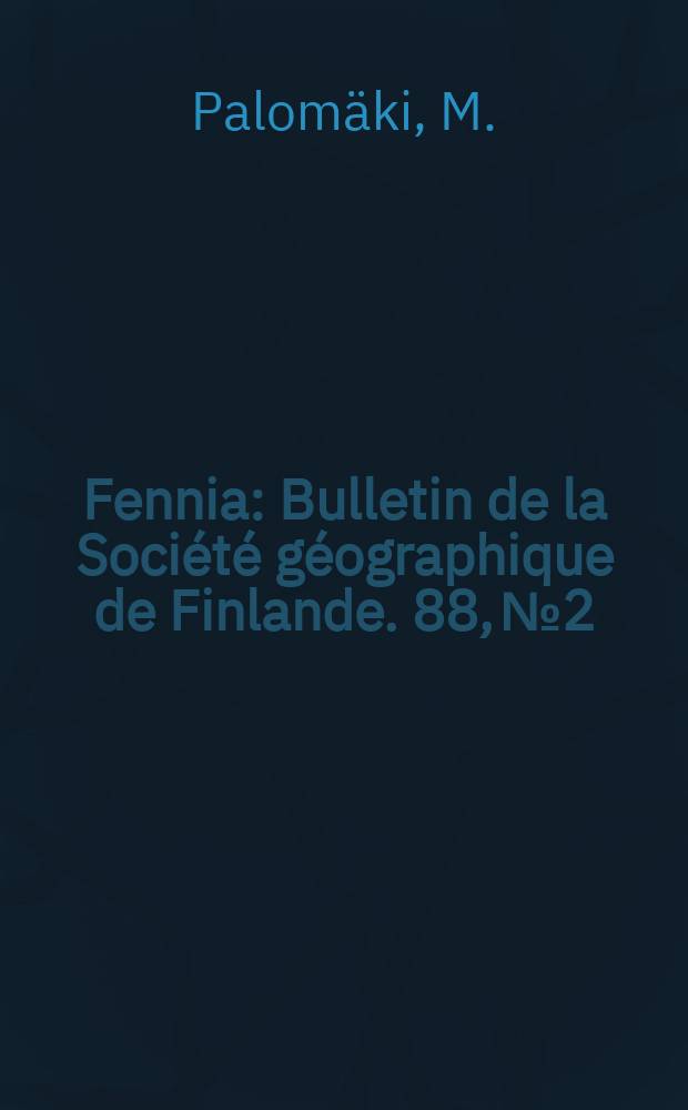 Fennia : Bulletin de la Société géographique de Finlande. 88, №2 : Über den Einfluss der Landhebung als ökologischer Factor in der Flora flacher Inseln