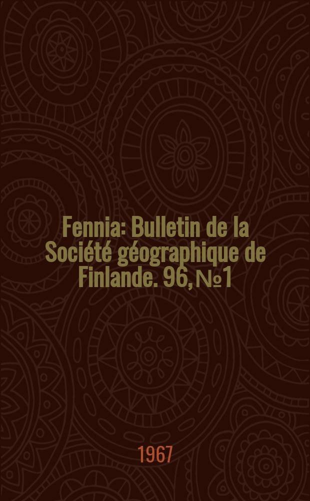 Fennia : Bulletin de la Société géographique de Finlande. 96, №1 : Die Kleinindustrie in eingen Gemeinden Süd Ostbottniens (Finnland)