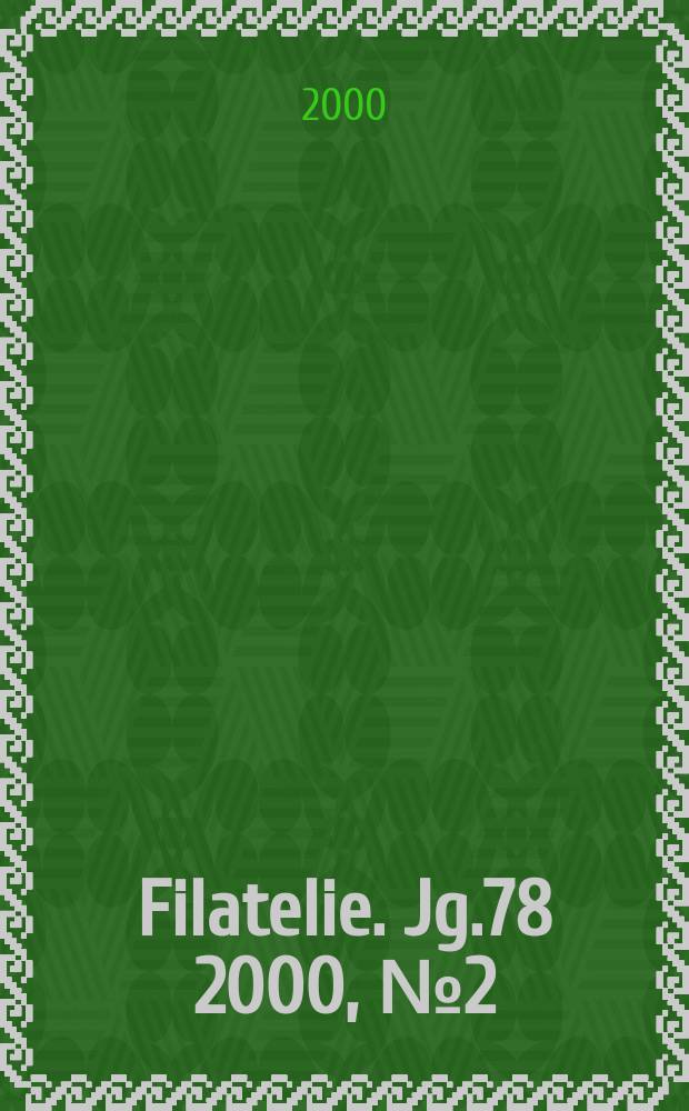 Filatelie. Jg.78 2000, №2 (881)