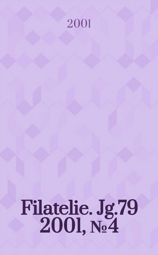 Filatelie. Jg.79 2001, №4 (894)