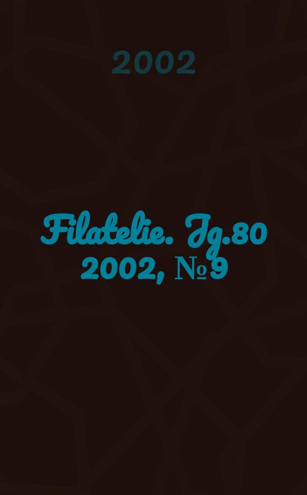Filatelie. Jg.80 2002, №9 (909)