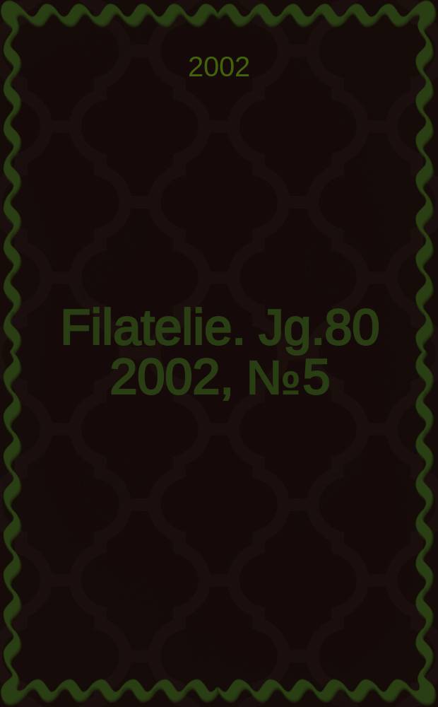 Filatelie. Jg.80 2002, №5 (906)
