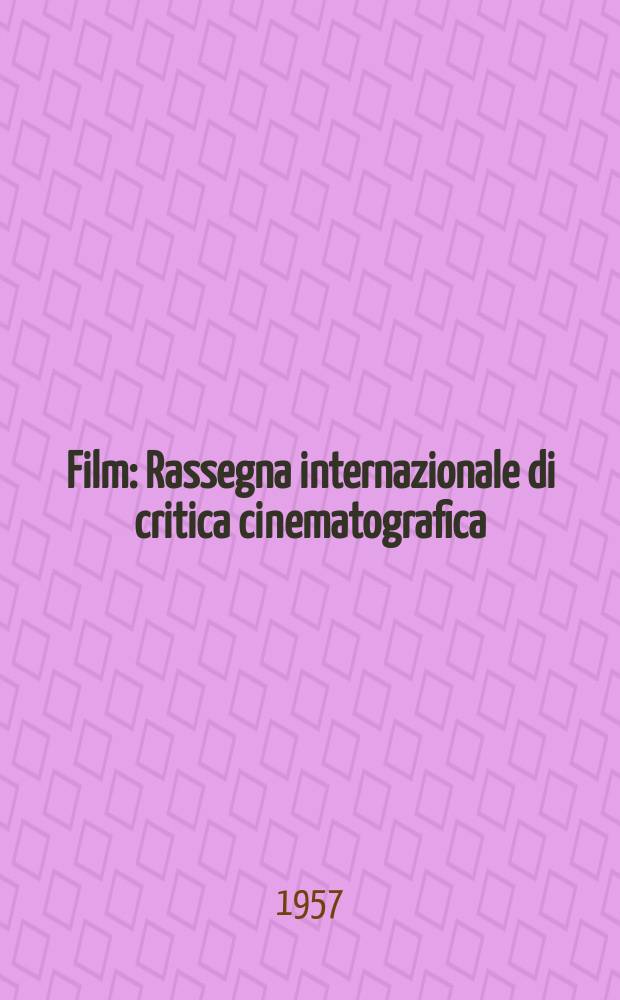 Film : Rassegna internazionale di critica cinematografica