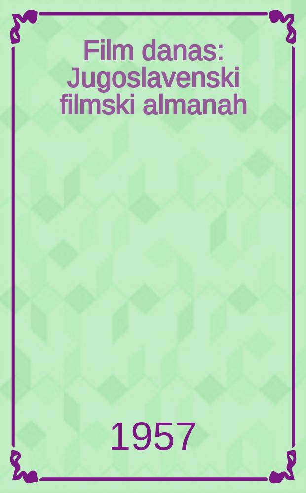 Film danas : Jugoslavenski filmski almanah
