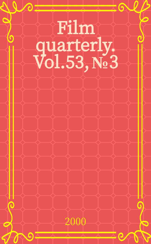 Film quarterly. Vol.53, №3