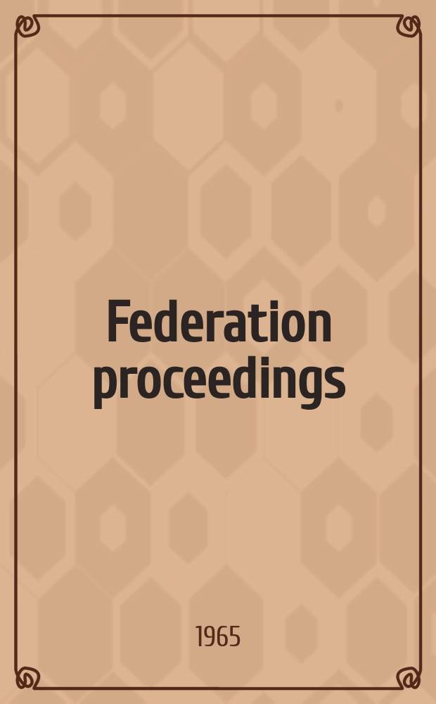 Federation proceedings : Publ. quarterly by the Federation of Amer. soc. for experimental biology. Vol.24, №2(P.1) : (Symposia)