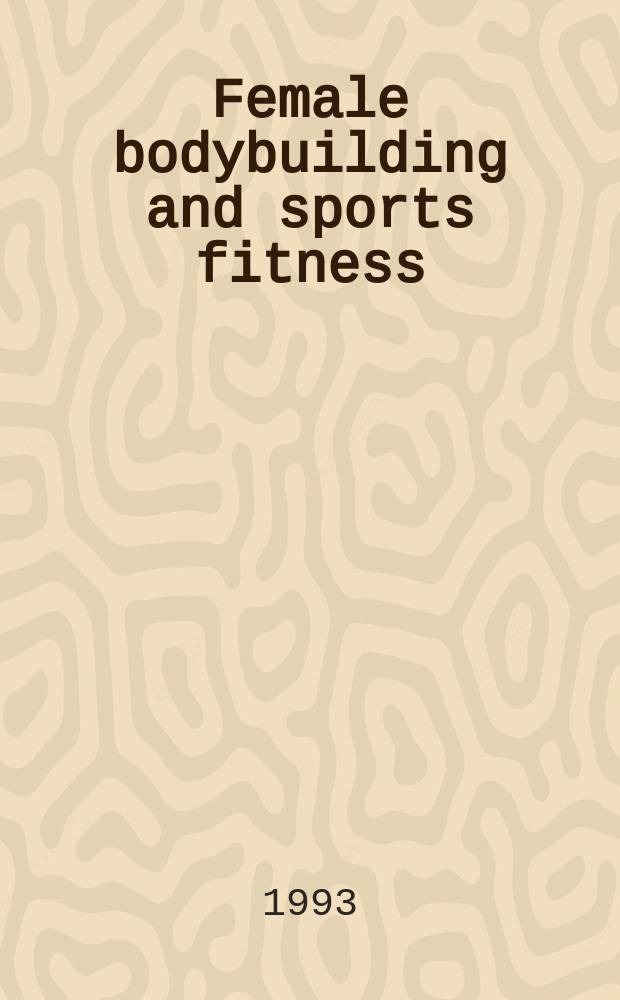 Female bodybuilding and sports fitness
