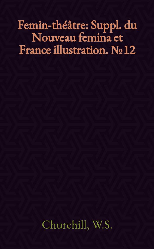Femina- théâtre : Suppl. du Nouveau femina [et] France illustration. №12 : Savrola. Une mort sans ...