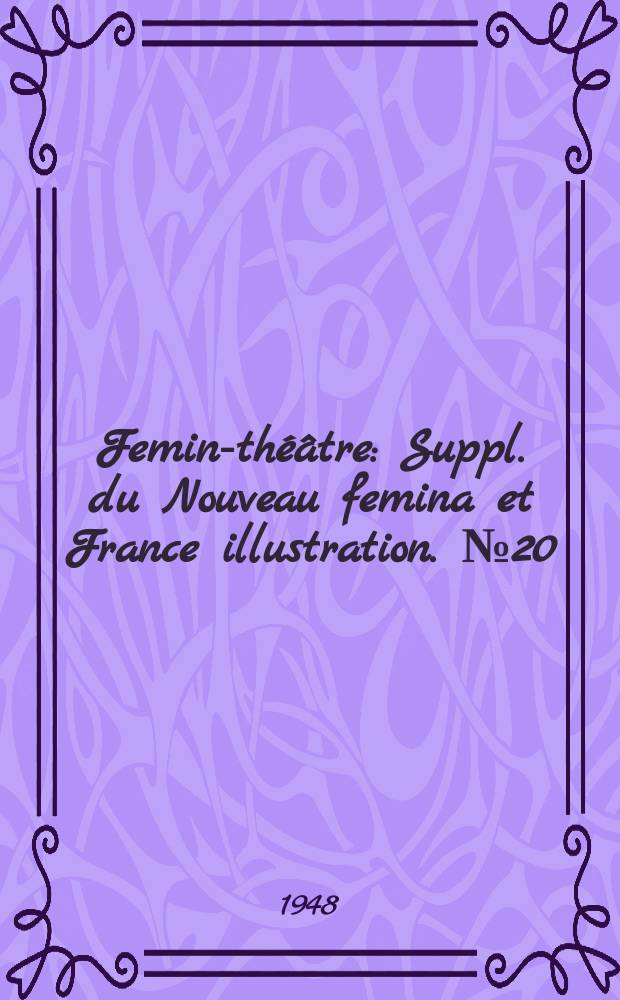 Femina- théâtre : Suppl. du Nouveau femina [et] France illustration. №20 : Voyage a Washington