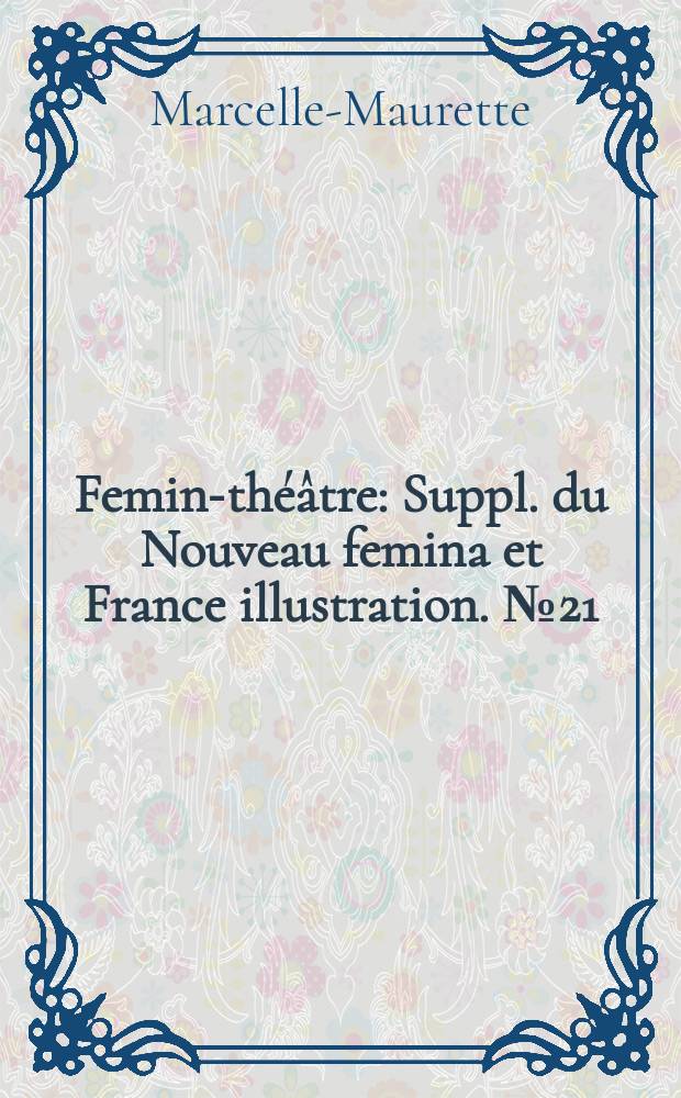 Femina- théâtre : Suppl. du Nouveau femina [et] France illustration. №21 : Thérèse Raquin