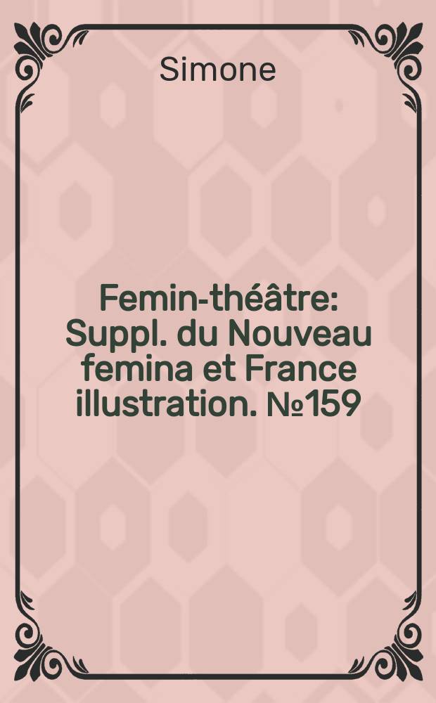 Femina- théâtre : Suppl. du Nouveau femina [et] France illustration. №159 : En attendant l'aurore