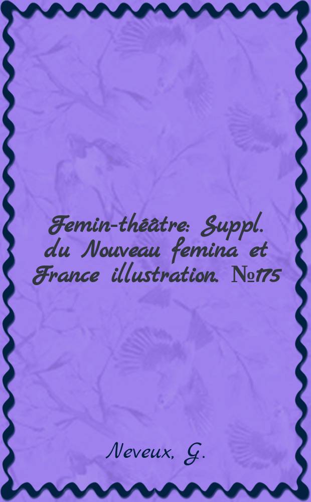 Femina- théâtre : Suppl. du Nouveau femina [et] France illustration. №175 : Zamore de systeme deux
