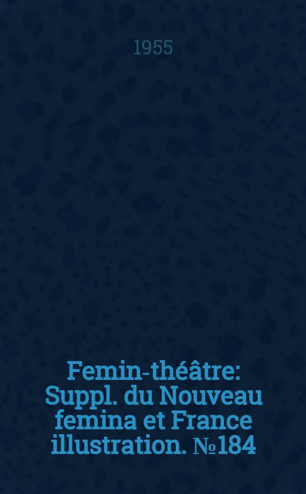 Femina- théâtre : Suppl. du Nouveau femina [et] France illustration. №184 : Pygmalion