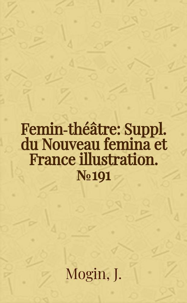 Femina- théâtre : Suppl. du Nouveau femina [et] France illustration. №191 : La fille a la fontaine
