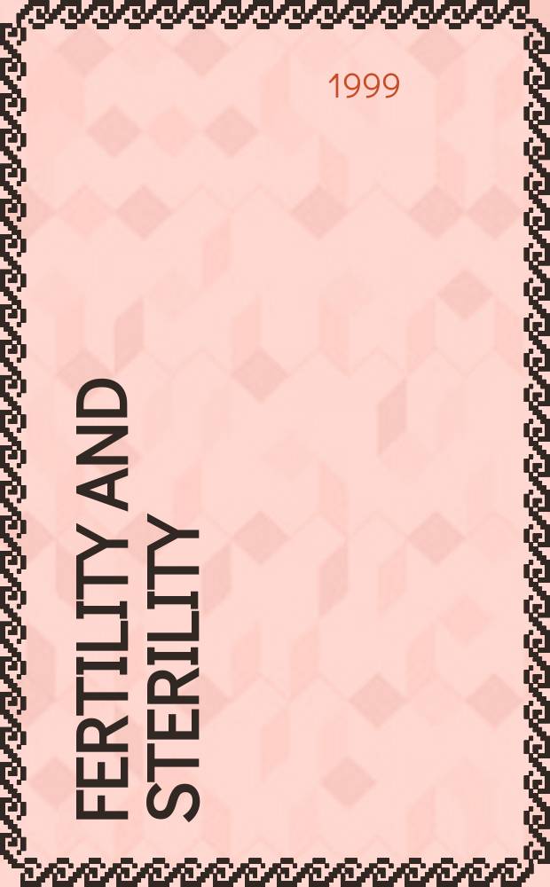 Fertility and sterility : A journal devoted to the clinical aspects of infertility Offic. journal of the American soc. for the study of sterility. Vol.71, №6