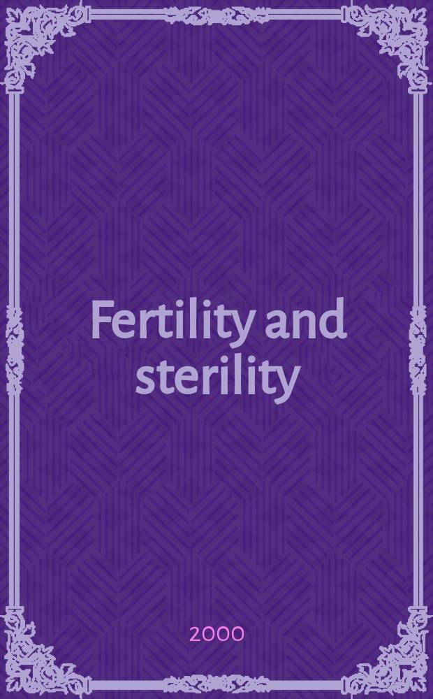 Fertility and sterility : A journal devoted to the clinical aspects of infertility Offic. journal of the American soc. for the study of sterility. Vol.74, №1