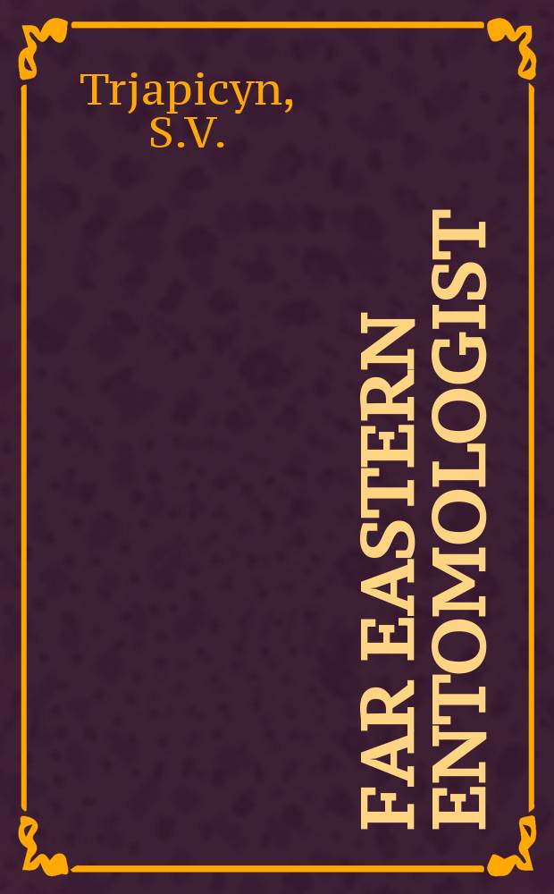 Far Eastern entomologist : J. publ. by Far East branch of the Russ. entomological soc. a. Lab. of entomology Inst. of biology a. pedology. №139 : Review of the genus Anagrus ...