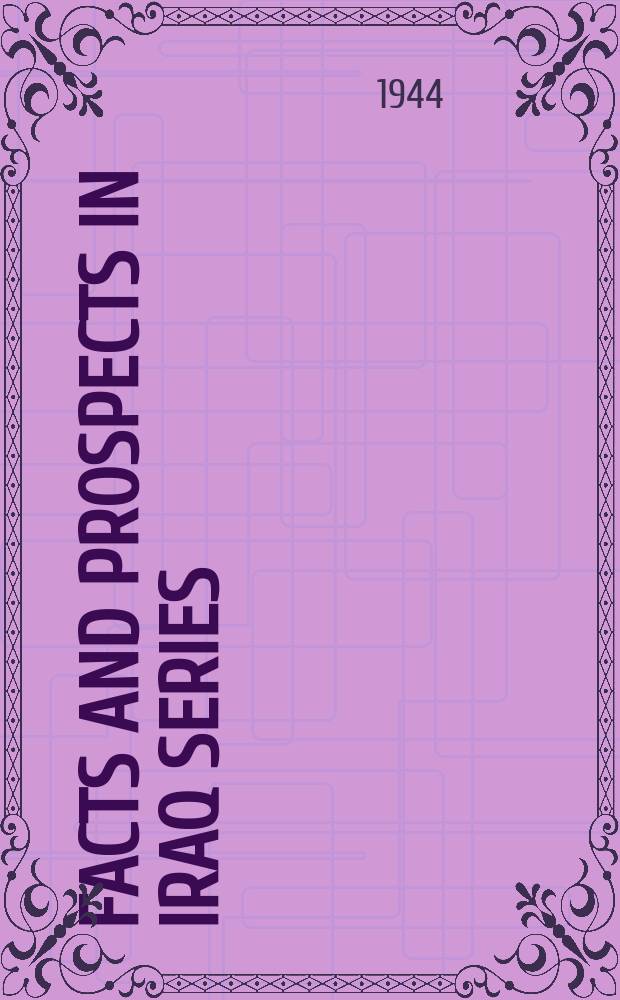 Facts and prospects in Iraq series