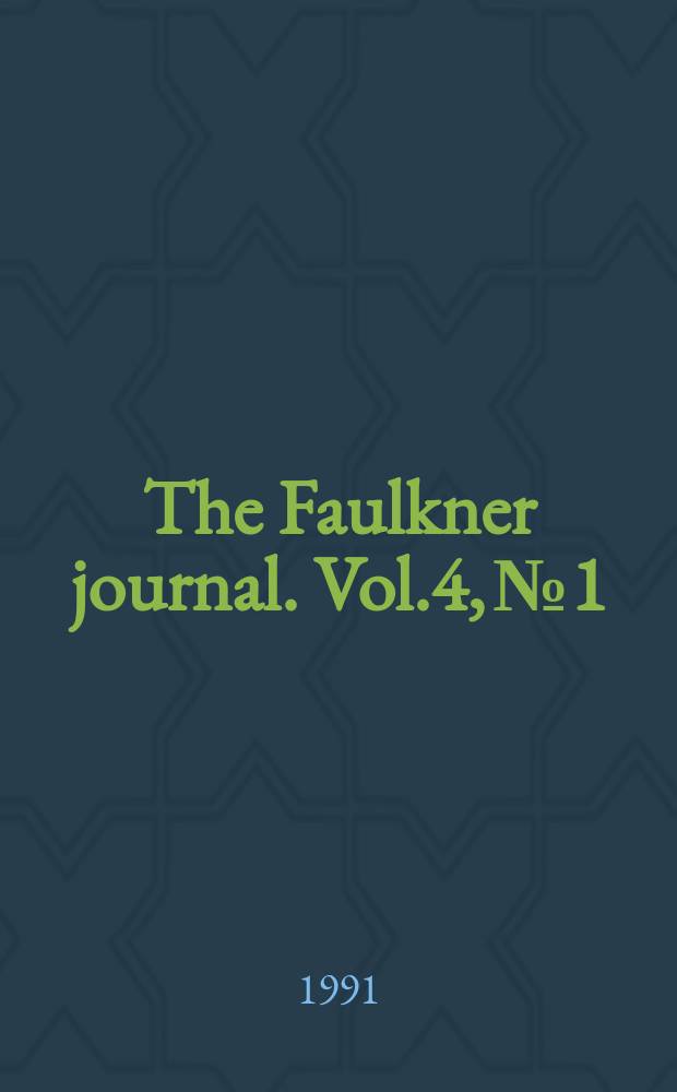 The Faulkner journal. Vol.4, №1/2 : (Faulkner and Feminisms)