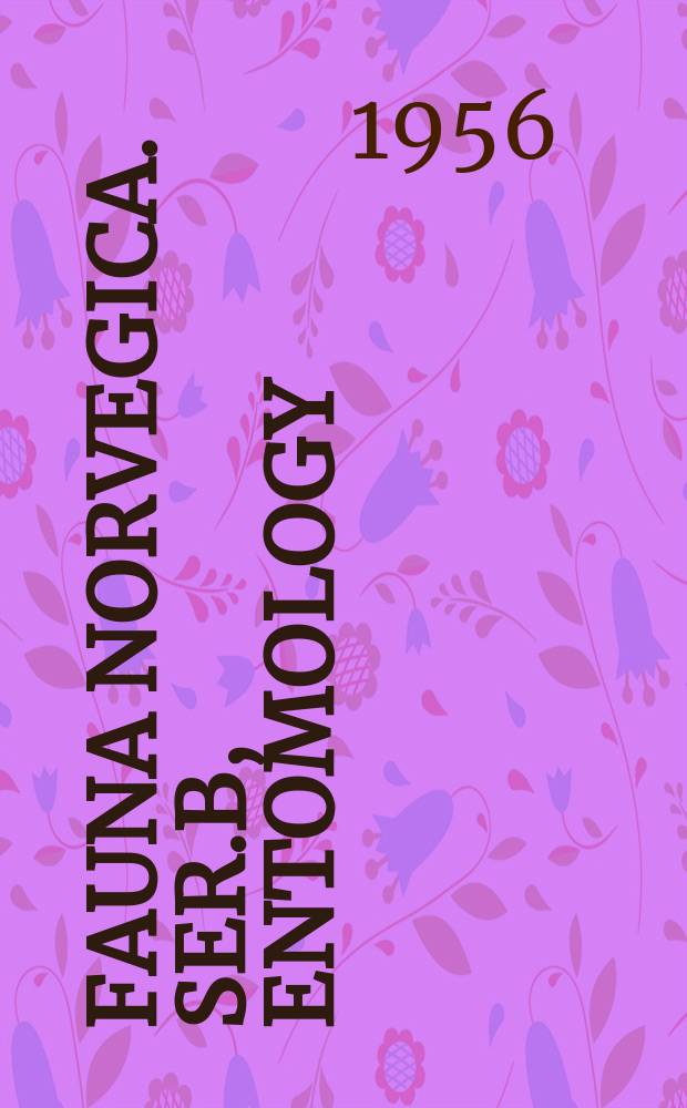 Fauna Norvegica. Ser.B, Entomology : Norwegian j. of entomology