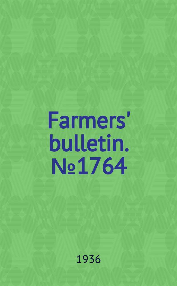 Farmers' bulletin. №1764 : Growing and feeding grain sorghums