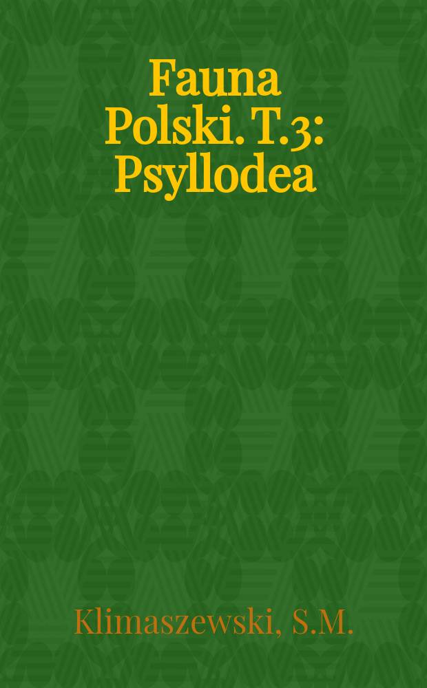 Fauna Polski. T.3 : Psyllodea