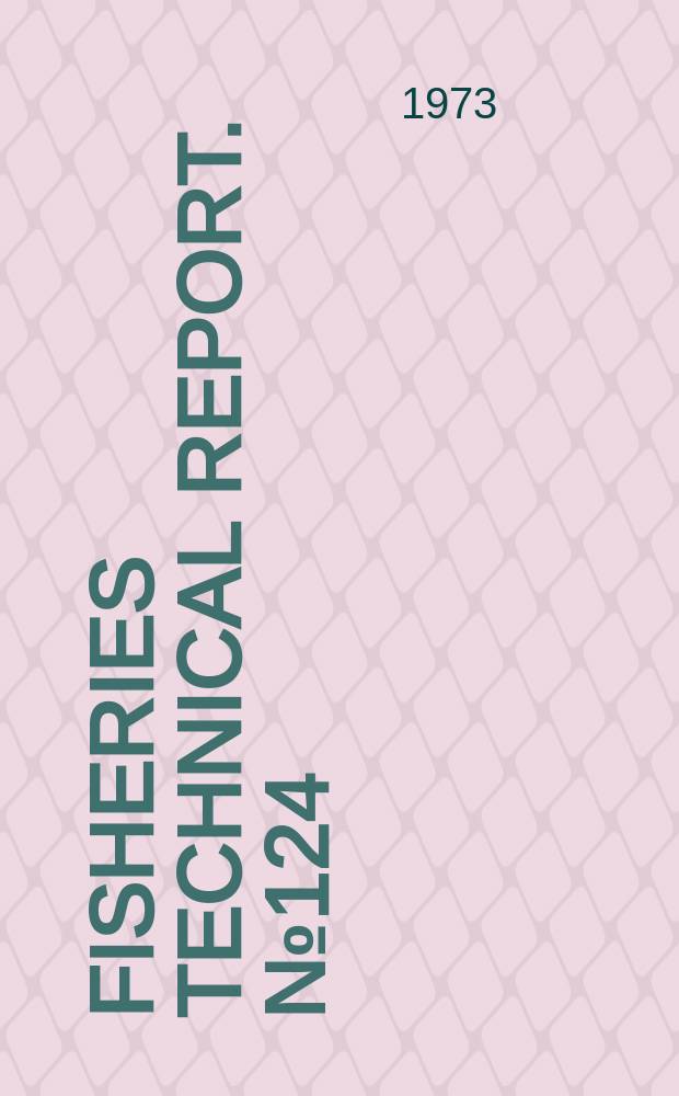 Fisheries technical report. №124 : Scallop - surveys - Fiordland - 1972