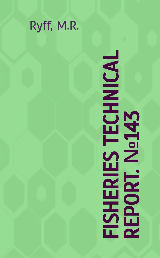 Fisheries technical report. №143 : Aspects of the Southern spider crab ...